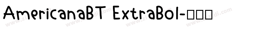 AmericanaBT ExtraBol字体转换